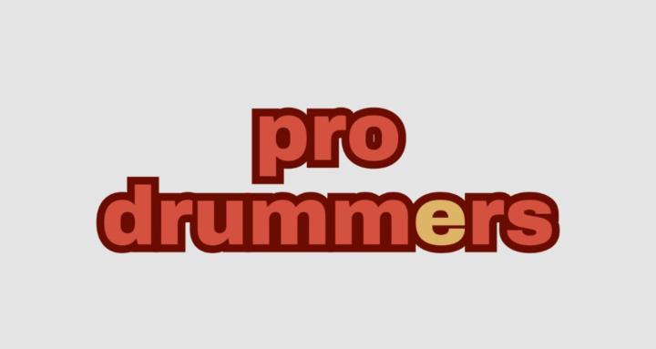 Pro Drummers