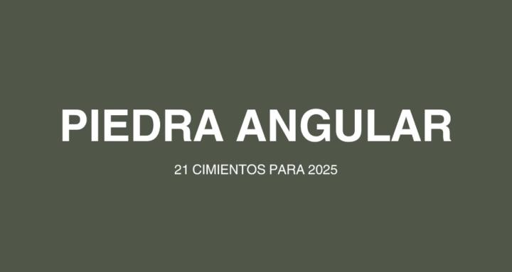 Piedra Angular – 21 días