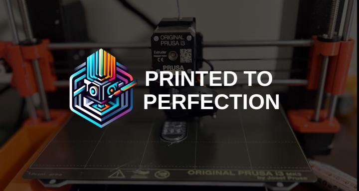 Printed to Perfection