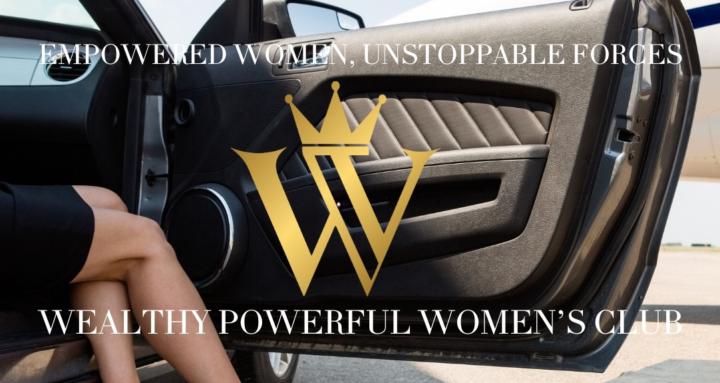 WEALTHY POWERFUL WOMEN`S CLUB