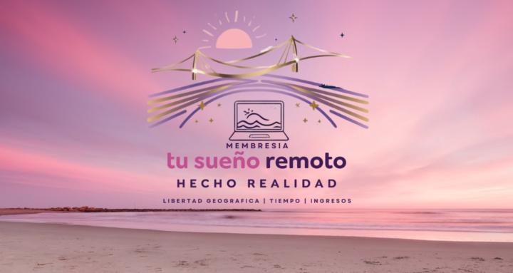 Tu Sueño Remoto Hecho Realidad