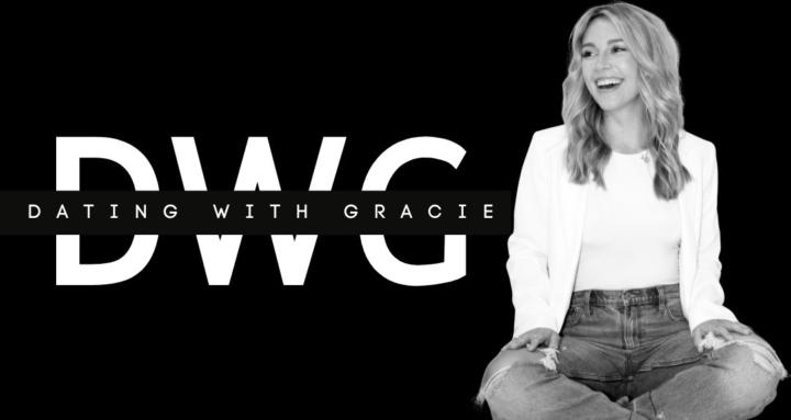 Dating With Gracie