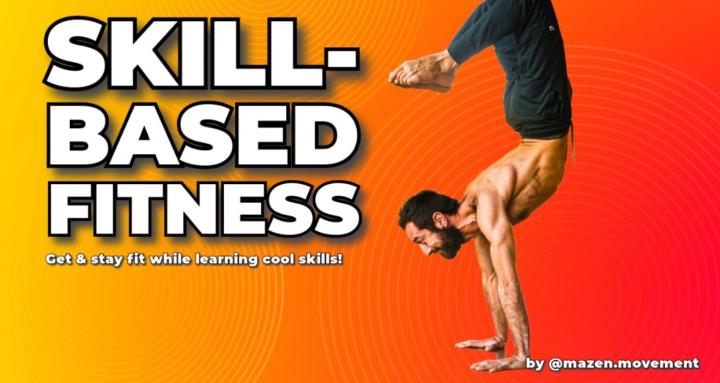 Skill-based Fitness