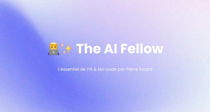 The AI Fellow 👨💻✨