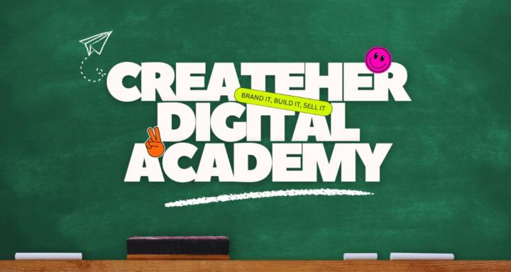 CreateHER Digital Academy