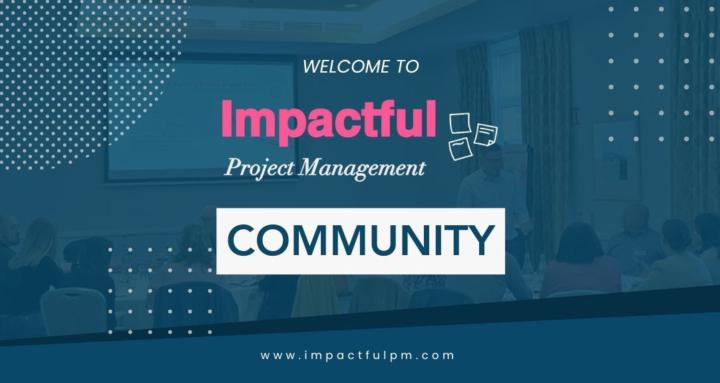 Impactful Project Management