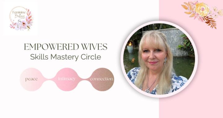 Empowered Wives Skills Mastery