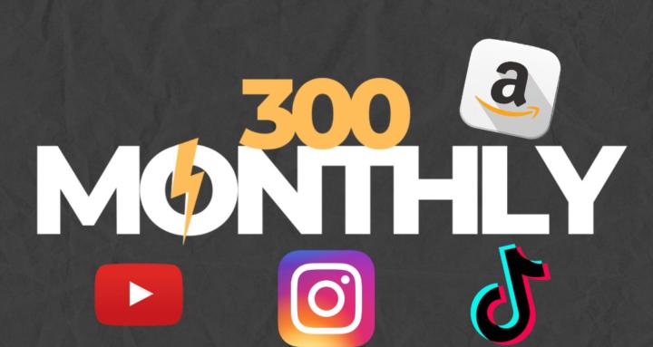 300 Monthly